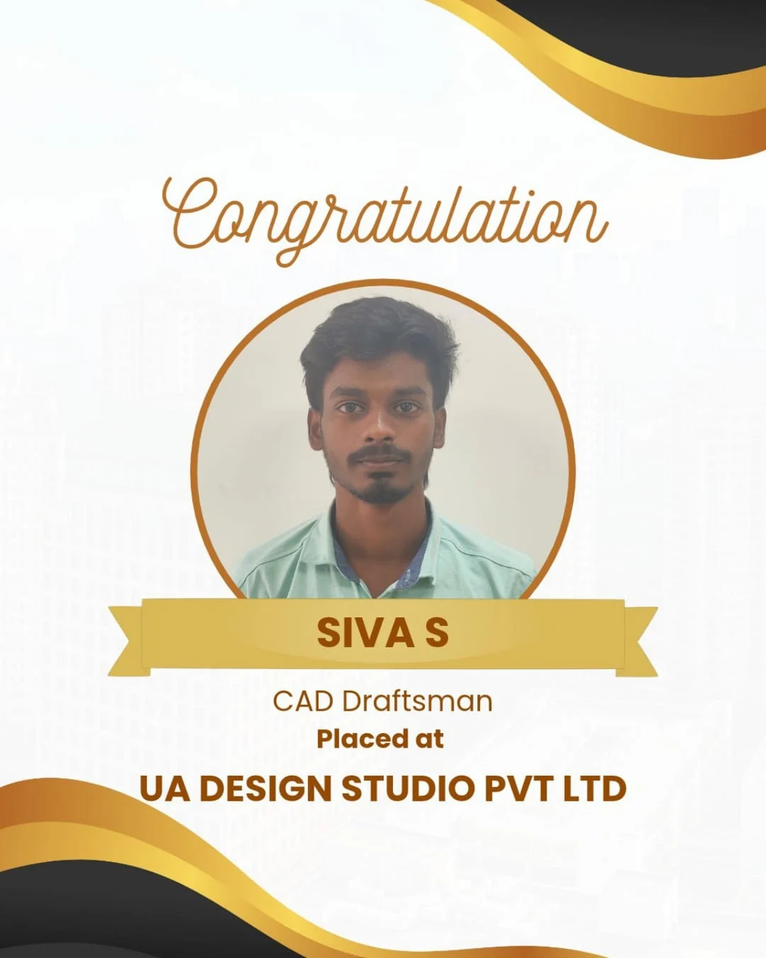 Siva S, CAD Draftsman, placed at UA Design Studio Pvt Ltd